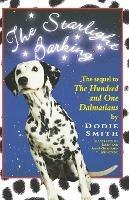 The Starlight Barking: More about the Undred and One Dalmatians - Dodie Smith - cover