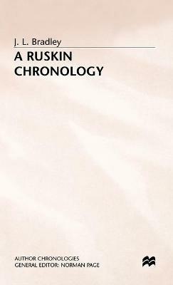 A Ruskin Chronology - J. Bradley - cover