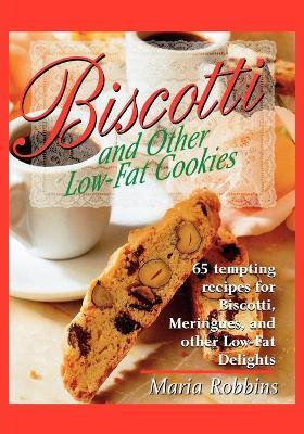 Biscotti and Other Low-Fat Cookies - Maria Polushkin - cover
