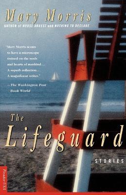 The Lifeguard - Mary Morris - cover