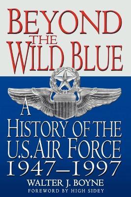 Beyond the Wild Blue - Walter J. Boyne - cover