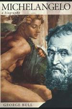 Michelangelo: A Biography