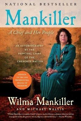 Mankiller: A Chief and Her People - Wilma Mankiller,Michael Wallis - cover