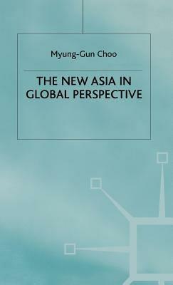 The New Asia in Global Perspective - M. Choo - cover