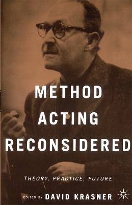 Method Acting Reconsidered: Theory, Practice, Future - NA NA - cover