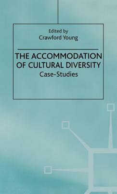 The Accommodation of Cultural Diversity: Case Studies - cover