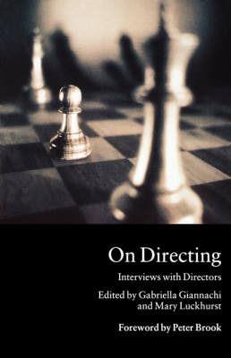 On Directing: Interviews with Directors - Gabriella Giannachi,Mary Luckhurst - cover