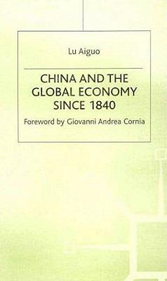 China and the Global Economy Since 1840 - L. Aiguo - cover