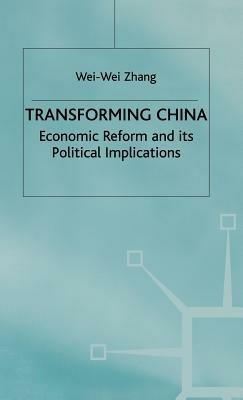 Transforming China: Economic Reform and its Political Implications - NA NA - cover