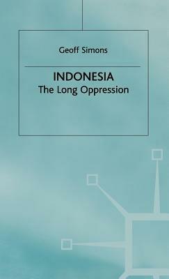 Indonesia: The Long Oppression - G. Simons - cover