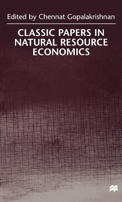 Classic Papers in Natural Resource Economics - NA NA - cover