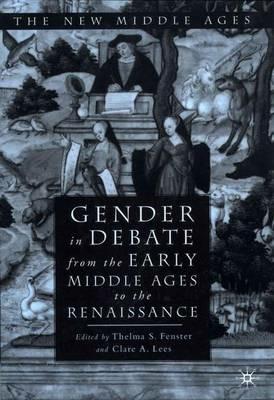 Gender in Debate From the Early Middle Ages to the Renaissance - cover
