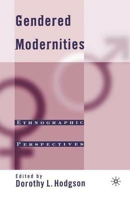 Gendered Modernities: Ethnographic Perspectives - cover