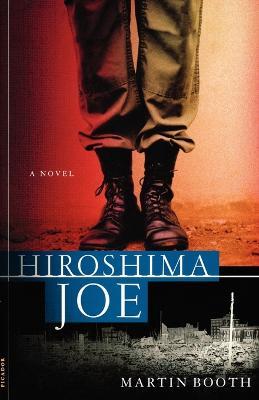 Hiroshima Joe - Martin Booth - cover