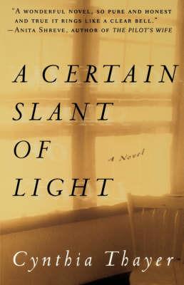 A Certain Slant of Light - Cynthia Thayer - cover