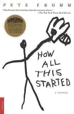 How All This Started - Pete Fromm - cover