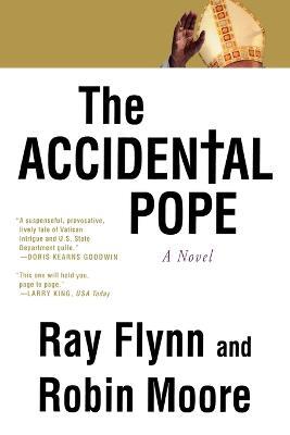The Accidental Pope - Raymond Flynn,Robin Moore - cover