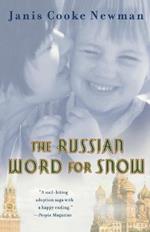 The Russian Word for Snow: A True Story of Adoption