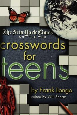 The New York Times on the Web Crosswords for Teens - New York Times,Frank Longo - cover