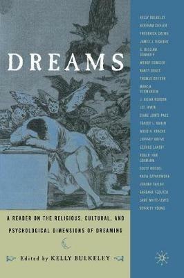 Dreams: A Reader on Religious, Cultural and Psychological Dimensions of Dreaming - cover
