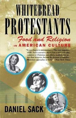 Whitebread Protestants: Food and Religion in American Culture - NA NA - cover
