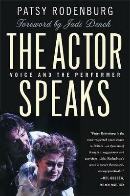 The Actor Speaks: Voice and the Performer - Patsy Rodenburg - cover