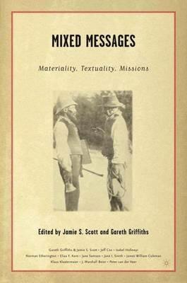 Mixed Messages: Materiality, Textuality, Missions - cover