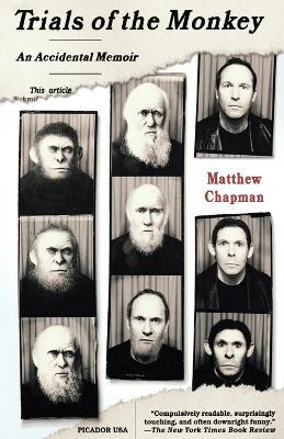 Trials of the Monkey: An Accidental Memoir - Matthew Chapman - cover