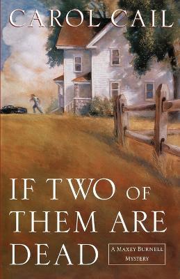 If Two of Them Are Dead - Carol Cail - cover