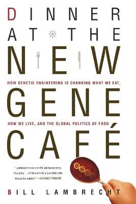 Dinner at the New Gene Cafe - Bill Lambrecht - cover