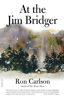 At the Jim Bridger - Ron Carlson - cover