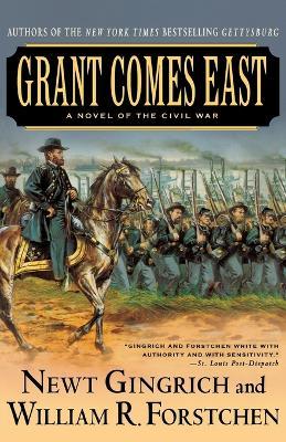 Grant Comes East - Newt Gingrich,William R. Forstchen - cover