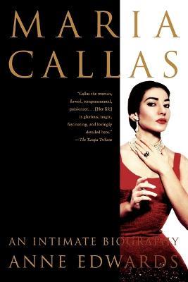 Maria Callas: An Intimate Biography - Anne Edwards - cover