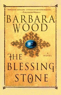 The Blessing Stone - Barbara Wood - cover