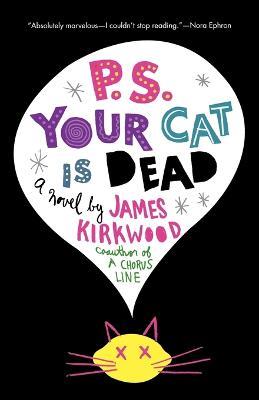 P.S. Your Cat Is Dead - James Kirkwood - cover