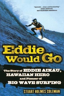 Eddie Would Go - Stuart Holmes Coleman - cover