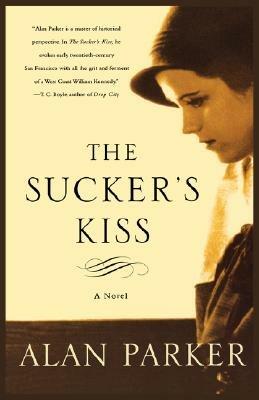 The Sucker's Kiss - Alan Parker - cover