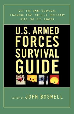 U.S. Armed Forces Survival Guide - John Boswell - cover