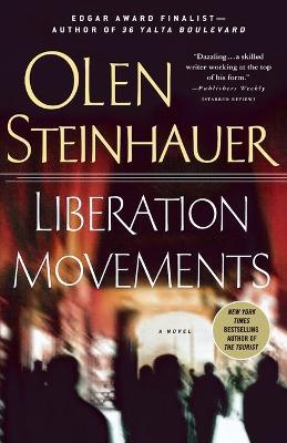 Liberation Movements - Olen Steinhauer - cover