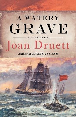 A Watery Grave - Joan Druett - cover