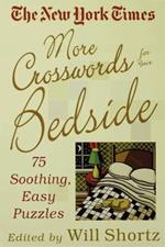The New York Times More Crosswords for Your Bedside: 75 Soothing, Easy Puzzles