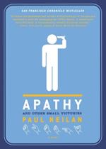 Apathy and Other Small Victories