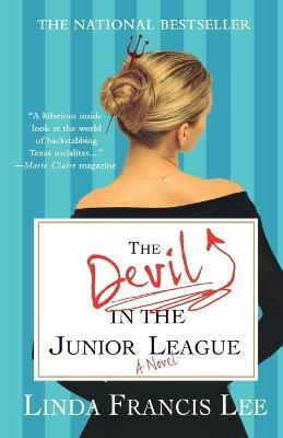 The Devil in the Junior League - Linda Francis Lee - cover
