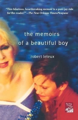 The Memoirs of a Beautiful Boy - Robert Leleux - cover