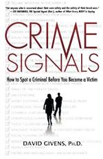 Crime Signals: How to Spot a Criminal Before You Become a Victim