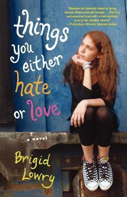 Things You Either Hate or Love - Brigid Lowry - cover