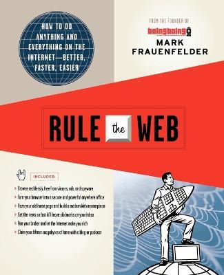 Rule the Web - Mark Frauenfelder - cover