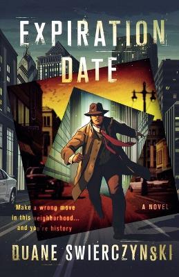 Expiration Date - Duane Swierczynski - cover