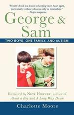 George and Sam: Two Boys, One Family & Autism