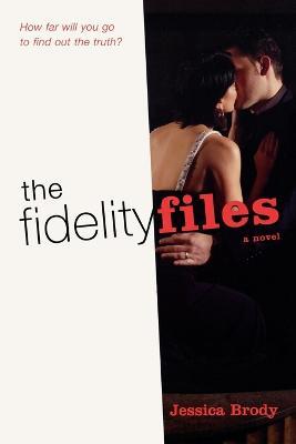 The Fidelity Files - Jessica Brody - cover